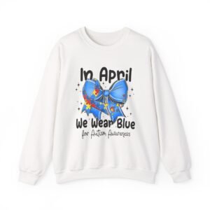 Autism Awareness Crewneck Sweatshirt - In April We Wear Blue